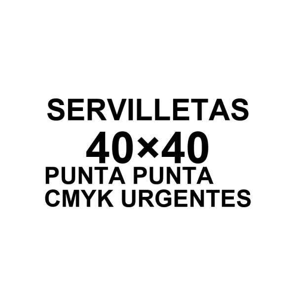 Servilletas 40x40 Punta Punta CMYK Urgentes | Bodas y Eventos